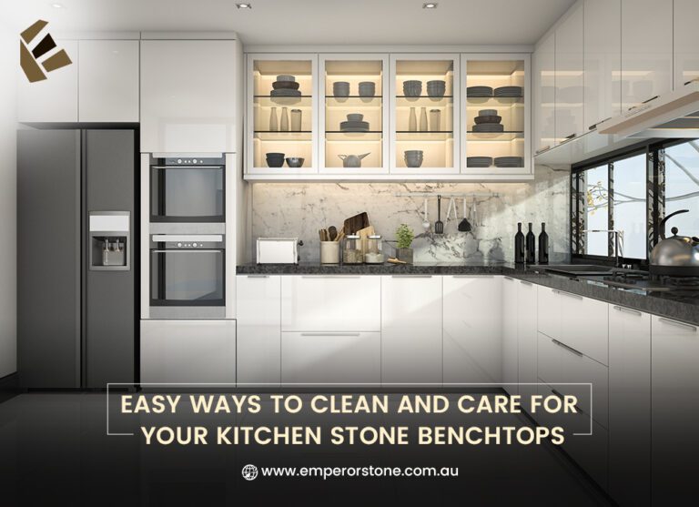 Easy Ways to Clean and Care For Your Kitchen Stone Benchtops Emperor